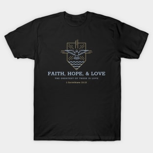 Faith Hope Love T-Shirt